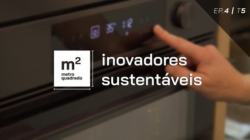 INOVADORES SUSTENTÁVEIS #4 | T5 - LG