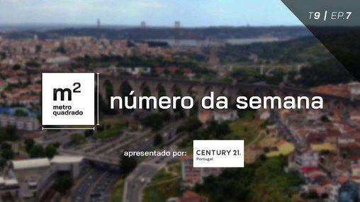 NÚMERO DA SEMANA T9 EP7 - Porto e Lisboa concentram 45% das vendas