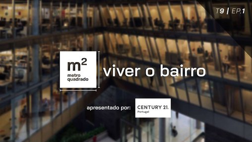 VIVER O BAIRRO T9 EP1 - Projeto EntreCampos, Fidelidade Property