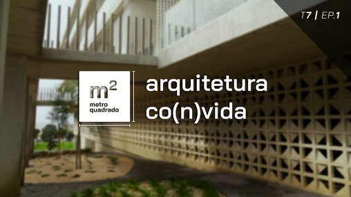 ARQUITETURA CO(N)VIDA #1 | T7 - Floret Arquitectura e Cimenteira do Louro