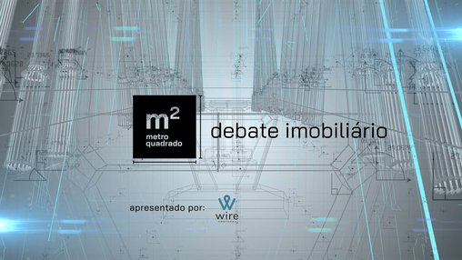 DEBATE IMOBILIÁRIO - WIRE | #04