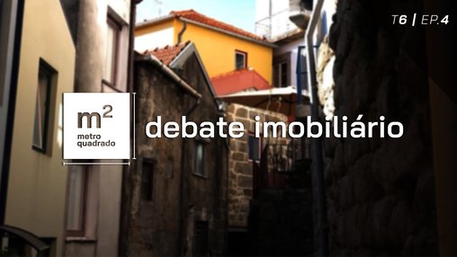 DEBATE IMOBILIÁRIO #4 | T6 - Ilhas da Lomba, Porto Vivo, Porto