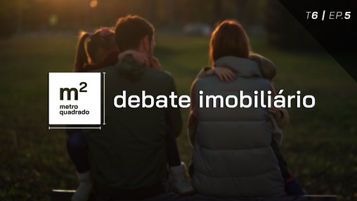 DEBATE IMOBILIÁRIO #5 | T6 - Mediação de Crédito para aquisição de habitação || Finance21
