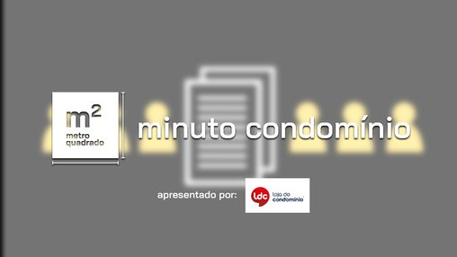 MINUTO CONDOMÍNO #05 | TEMP.02