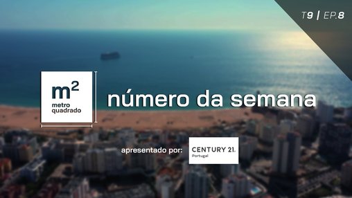NÚMERO DA SEMANA T9 EP8 - Mercado residencial no Algarve