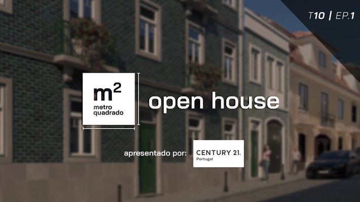 OPEN HOUSE | BAIRRO DA ESTRELA - LISBOA | T10 EP01