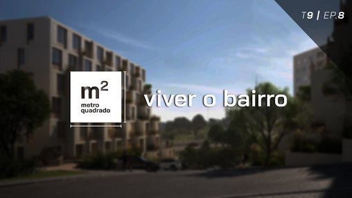 VIVER O BAIRRO T9 EP8 - Macau Valley, Vila Nova de Gaia