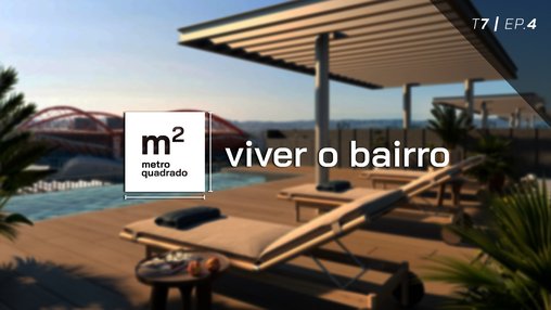 VIVER O BAIRRO #4 | T7 - Unique Benfica, Lisboa