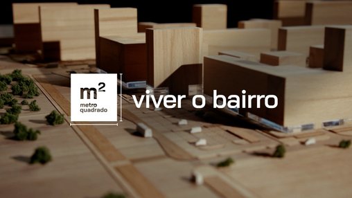 VIVER O BAIRRO #5 | T7 - Quinta de Cravel, Vila Nova de Gaia