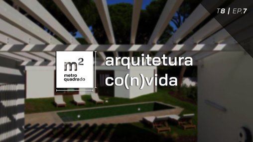 ARQUITETURA CO(N)VIDA T8 EP7 - MAP Group